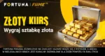 Fortuna I Fame Wygraj Sztabke Zlota Za Trafiony Kupon