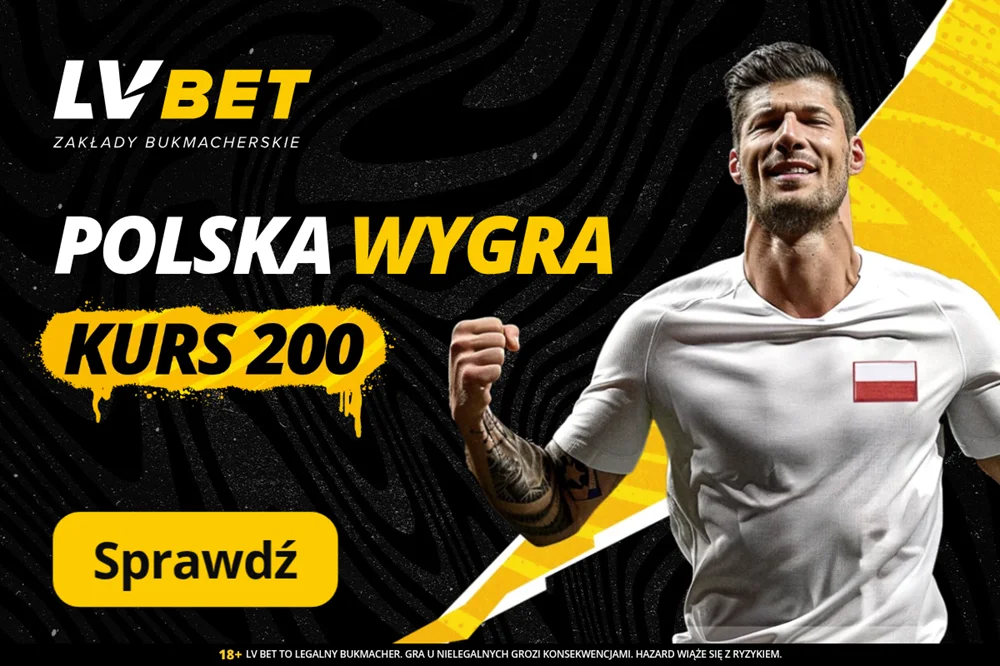 Ekstra Kurs 200 Na Mecz Polska Finlandia W LV BET. Jak Odebrac Bonus 200 PLN