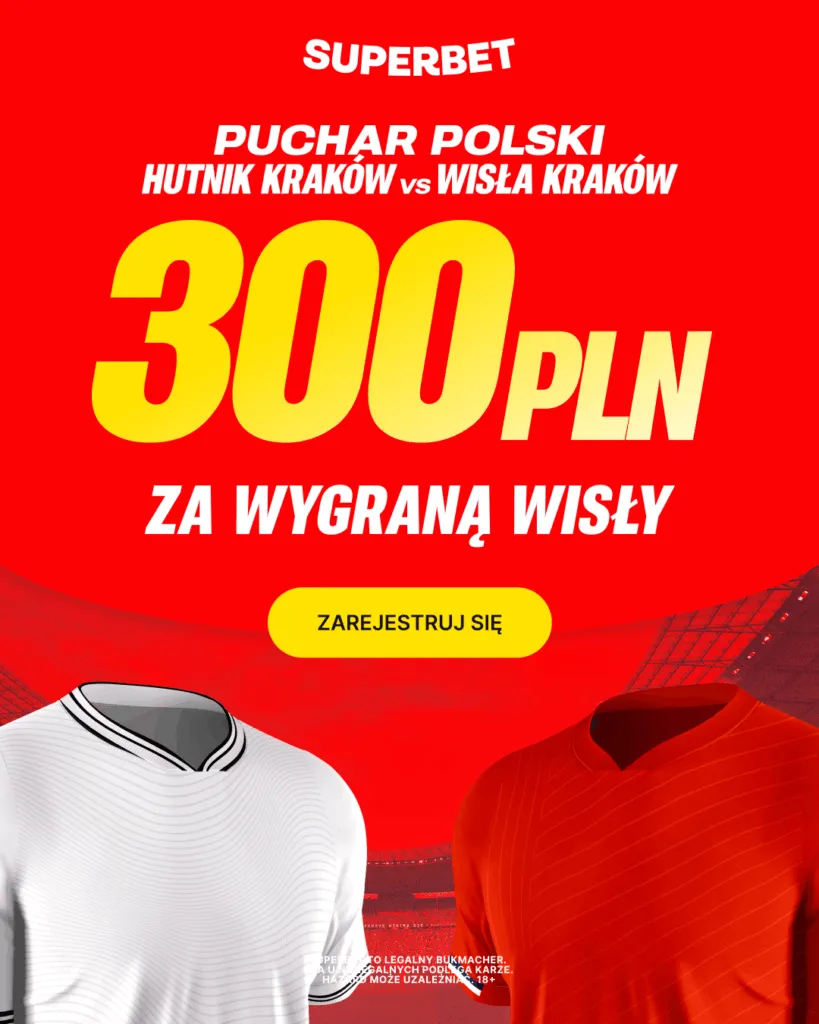 300 PLN Za Zwyciestwo Wisly Krakow W Meczu Pucharu Polski Z Hutnikiem Krakow