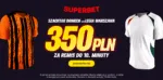 350 PLN Za Remis Do 10. Minuty W Meczu Szachtar Donieck Legia Warszawa. Nowa Oferta Superbet 1