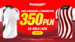Bonus 350 PLN Za Gola Legii Warszawa W Meczu Z Samsunspor W Superbet
