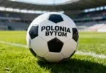 Polonia Bytom Pilka Nozna