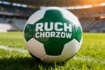 Ruch Chorzow Pilka Nozna