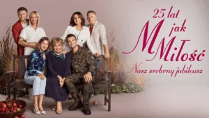 Serial M Jak Milosc Swietuje 25 Lat