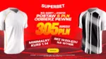 Superbet Oferuje Gwarantowany Bonus 305 PLN Przy 1. Zakladzie Na Mecz Real Madryt Juventus 1