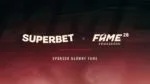 Superbet X FAME 3