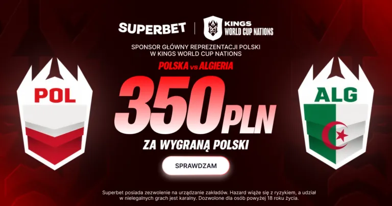 Superbet Rozdaje 350 Zl Za Wygrana Polski Z Algieria Na Kings World Cup Nations